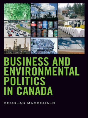 cover image of Business and Environmental Politics in Canada